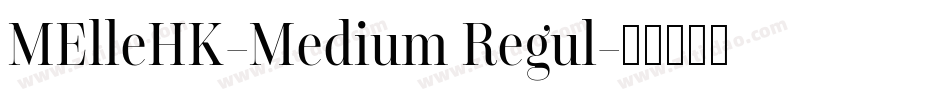 MElleHK-Medium Regul字体转换